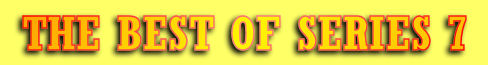 The Best Of Series 7 Banner