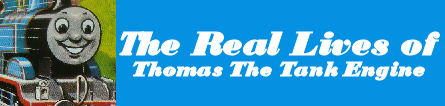 The Real Lives of Thomas The Tank Engine