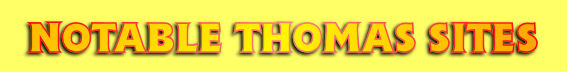 Notable Thomas Sites